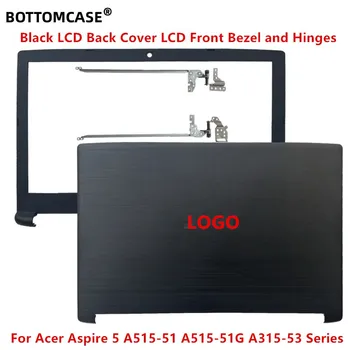 Acer Aspire 5 A515-51 A515-51G A315-53 serisi Laptop LCD arka kapak / LCD Çerçeve / LCD Menteşeler İçin BOTTOMCASE® siyah Yeni